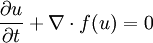 
\frac{\partial u}{\partial t} + \nabla \cdot f(u) = 0
