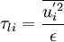 {\tau_{li}}=\frac{\overline{{u}^{'2}_i}}{\epsilon}