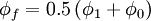  \phi _f  = 0.5 \left( \phi _1 + \phi _0 \right) 