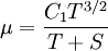 \mu = \frac{C_1 T^{3/2}}{T + S}