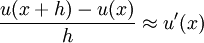 \frac{u(x+h) - u(x)}{h} \approx u'(x)