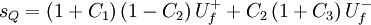  
s_{Q} =  \left( 1 + C_{1} \right)\left( 1 - C_{2}  \right)U^{+}_{f} + C_{2} \left( 1 + C_{3} \right) U^{-}_{f}
