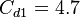 
C_{d1}=4.7
