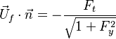  \vec U_f\cdot\vec n = - \frac{F_t}{\sqrt{1+F^2_y}} 