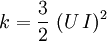 k = \frac{3}{2} \; (U \, I)^2