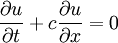  \frac{\partial u}{\partial t} + c \frac{\partial u}{\partial x}=0 