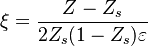  \xi = \frac{Z-Z_s}{2Z_s(1-Z_s)\varepsilon} 