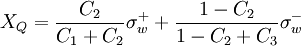  
X_{Q} = \frac{C_{2}}{C_{1}+C_{2}}	\sigma^{+}_{w} + \frac{1-C_{2}}{1-C_{2}+C_{3}} \sigma^{-}_{w}
