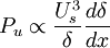  
P_{u} \propto \frac{U^{3}_{s}}{\delta} \frac{d \delta }{dx}
