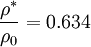  \frac{\rho^*}{\rho_0} = 0.634 