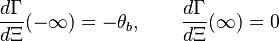  \frac{d\Gamma}{d\Xi}(-\infty)=-\theta_b, \qquad \frac{d\Gamma}{d\Xi}(\infty)=0 