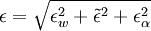 
\epsilon = \sqrt{\epsilon_w^2+\tilde{\epsilon}^2+\epsilon_\alpha^2}
