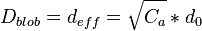 D_{blob}=d_{eff}=\sqrt{C_a}*d_0 