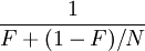 \frac{1}{F + (1-F)/N}