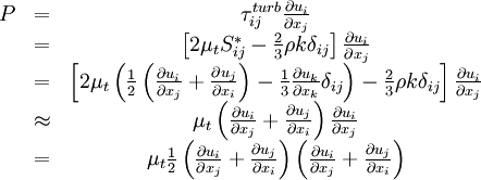 
\begin{matrix}
P & = & \tau_{ij}^{turb} \frac{\partial u_i}{\partial x_j} \\
\ & = & \left[ 2 \mu_t S_{ij}^* - \frac{2}{3} \rho k \delta_{ij} \right] \frac{\partial u_i}{\partial x_j} \\
\ & = & \left[ 2 \mu_t \left( \frac{1}{2} \left(\frac{\partial u_i}{\partial x_j} +
 \frac{\partial u_j}{\partial x_i} \right) - \frac{1}{3} \frac{\partial u_k}{\partial x_k} \delta_{ij} \right) 
 - \frac{2}{3} \rho k \delta_{ij}
 \right] \frac{\partial u_i}{\partial x_j} \\
\ & \approx & \mu_t \left(\frac{\partial u_i}{\partial x_j} +
 \frac{\partial u_j}{\partial x_i} \right) \frac{\partial u_i}{\partial x_j}  \\
\ & = & \mu_t \frac{1}{2} \left(\frac{\partial u_i}{\partial x_j} + \frac{\partial u_j}{\partial x_i} \right) 
              \left(\frac{\partial u_i}{\partial x_j} + \frac{\partial u_j}{\partial x_i} \right) \\
\end{matrix}
