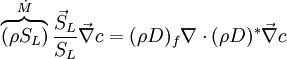  \overbrace{(\rho S_L)}^{\dot M}\frac{\vec S_L}{S_L}\vec\nabla c = (\rho D)_f \nabla\cdot (\rho D)^* \vec\nabla c