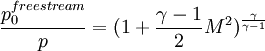 \frac{p_0^{freestream}}{p}=(1+\frac{\gamma-1}{2}M^2)^{\frac{\gamma}{\gamma-1}}