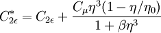 
C_{2\epsilon}^* = C_{2\epsilon} + {C_\mu \eta^3 (1-\eta/\eta_0)\over 1+\beta\eta^3}
