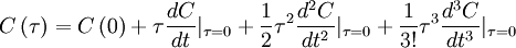 
C \left( \tau \right) = C \left( 0 \right) + \tau \frac{ d C }{ d t }|_{\tau = 0} + \frac{1}{2} \tau^{2} \frac{d^{2} C}{d t^{2} }|_{\tau = 0} + \frac{1}{3!} \tau^{3} \frac{d^{3} C}{d t^{3} }|_{\tau = 0}  
