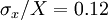 \sigma_{x}/ X = 0.12