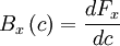  
B_{x} \left( c \right) = \frac{dF_{x}}{dc}
