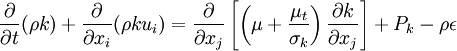 
 \frac{\partial}{\partial t} (\rho k) + \frac{\partial}{\partial x_i} (\rho k u_i) = \frac{\partial}{\partial x_j} \left[\left(\mu+\frac{\mu_t}{\sigma_k}\right) \frac{\partial k}{\partial x_j}\right] + P_k - \rho \epsilon 
